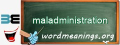 WordMeaning blackboard for maladministration